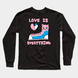 love is everything, lovely cat Long Sleeve T-Shirt